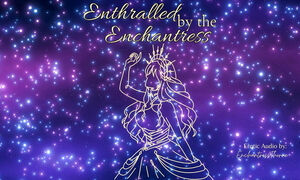 Enthralled By The Enchantress